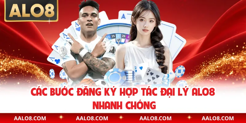 Các bước đăng ký hợp tác đại lý Alo8 nhanh chóng